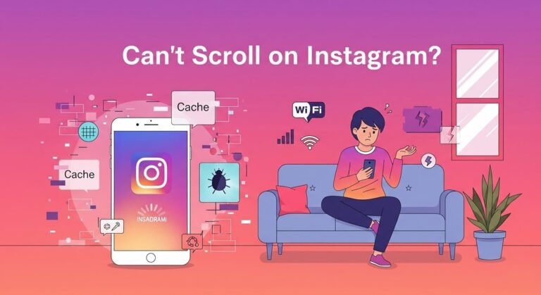 Can’t Scroll on Instagram